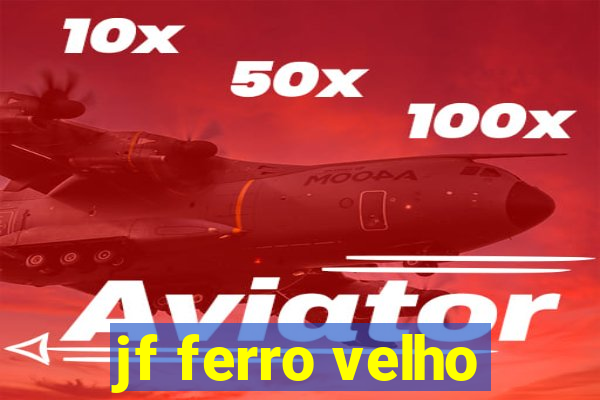 jf ferro velho